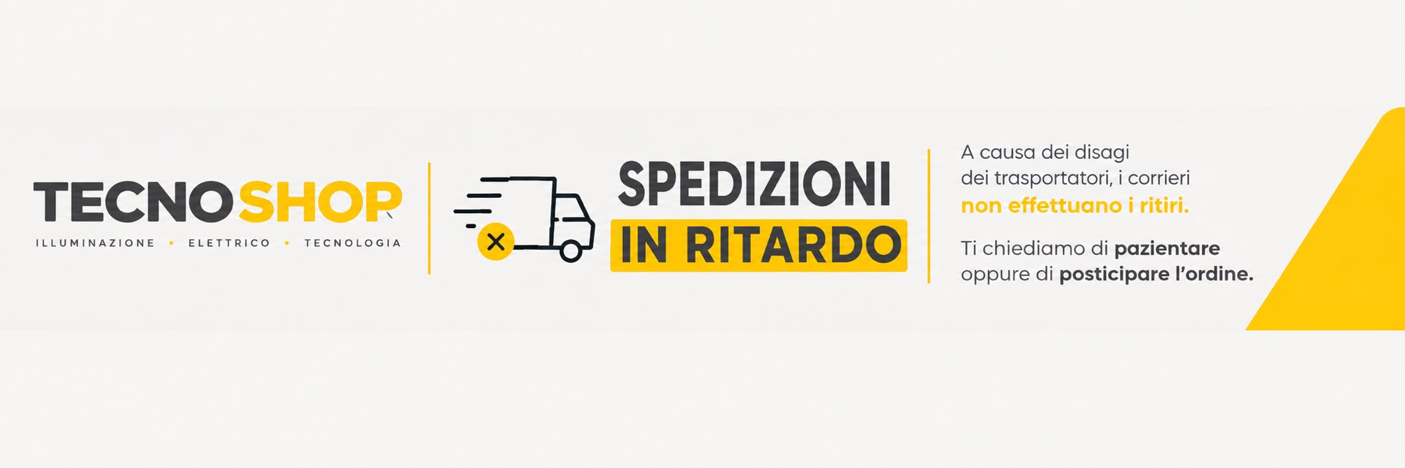 Avviso: spedizioni in ritardo